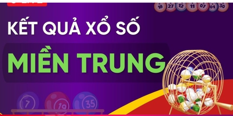 Giới thiệu đôi nét các thông tin liên quan về xổ số miền Trung